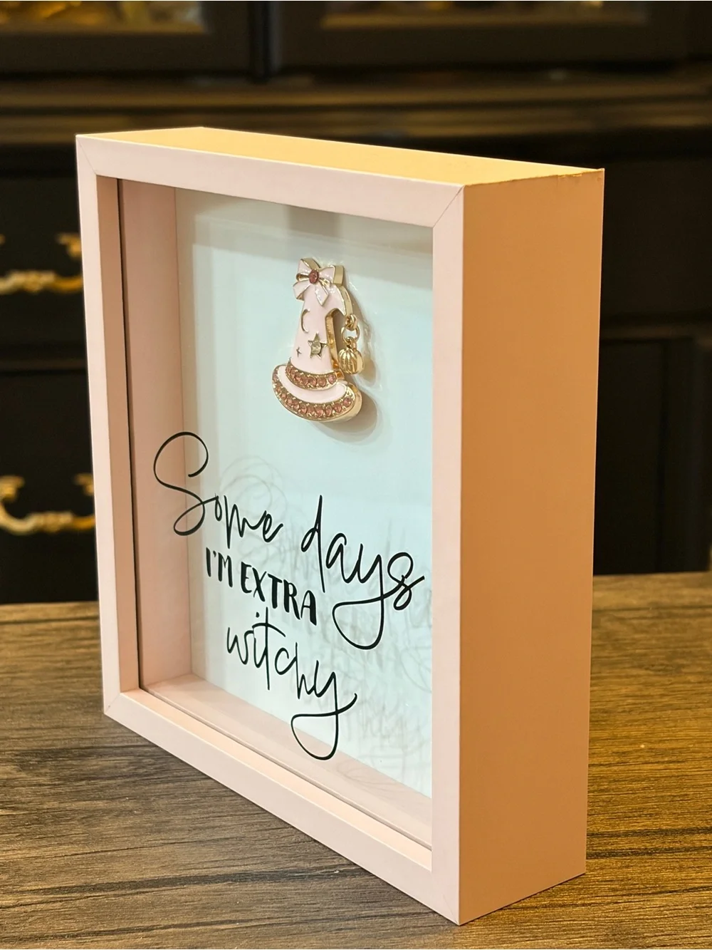 Pink 'Some Days I'm Extra Witchy' Decorative Frame with witch pink hat -6”x6”